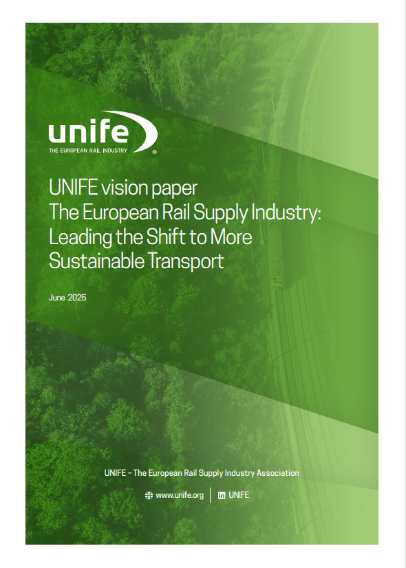 UNIFE vision paper: The European Rail Supply Industry: Leading the Shift to More Sustainable Transport