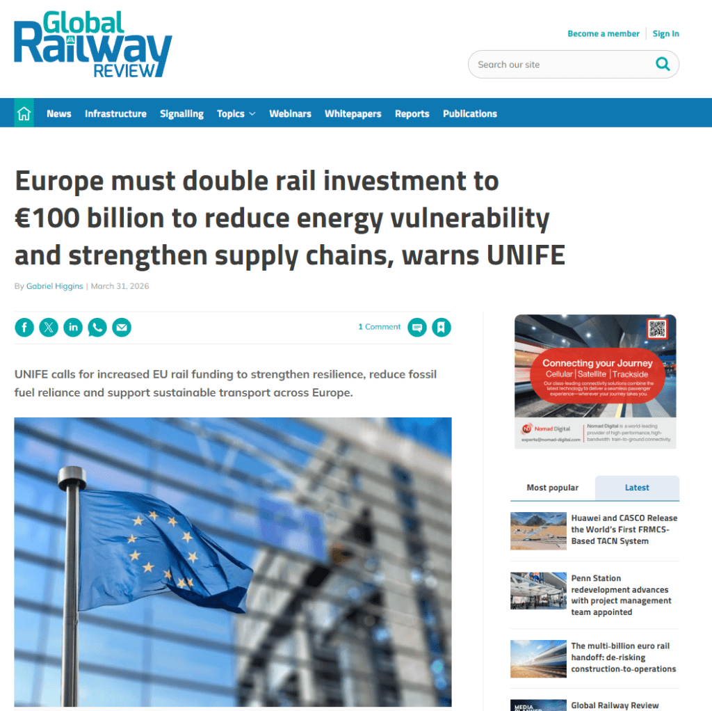 Europe must double rail investment to €100 billion to reduce energy vulnerability and strengthen supply chains, warns UNIFE (Global Railway Review)