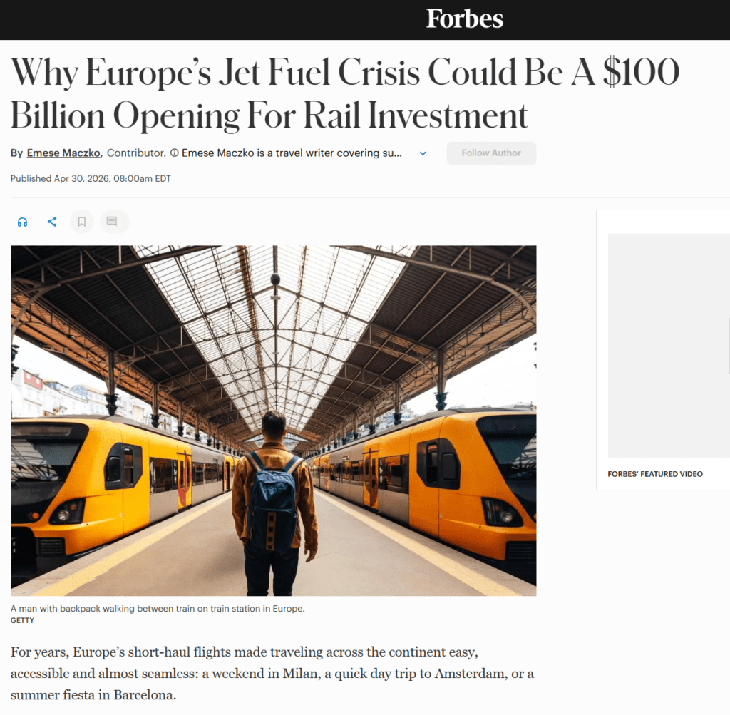 Why Europe’s Jet Fuel Crisis could be a $100 billion opening for Rail Investment (Forbes)
